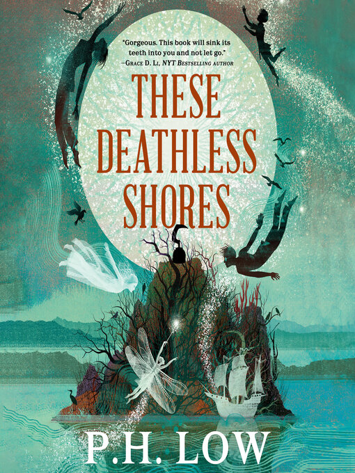 Title details for These Deathless Shores by P. H. Low - Wait list